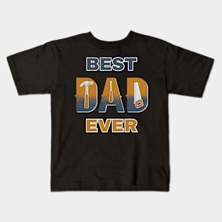 Best Dad Ever Kids T-Shirt